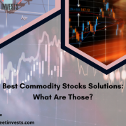 Best Commodity Stocks Solutions