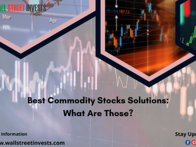 Best Commodity Stocks Solutions